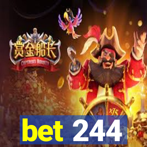 bet 244